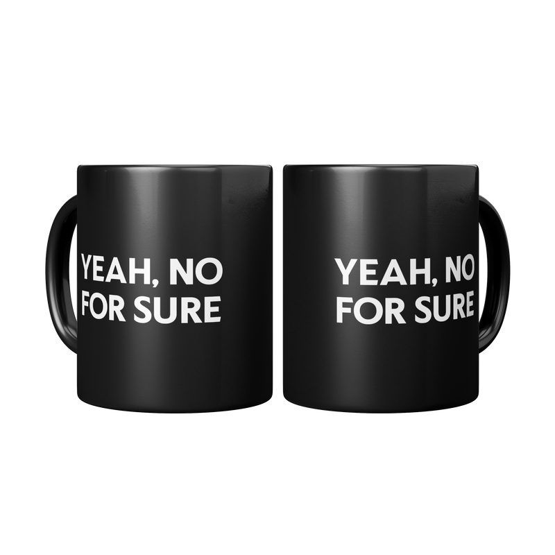 Yeah No For Sure Mug Black - Two Mugs Front and Back View San Diego Slang 11oz Coffee Mug | San Diego HumorYeah_No_For_Sure_Mug_Mug_2_Mugs_Center_Mockup.png