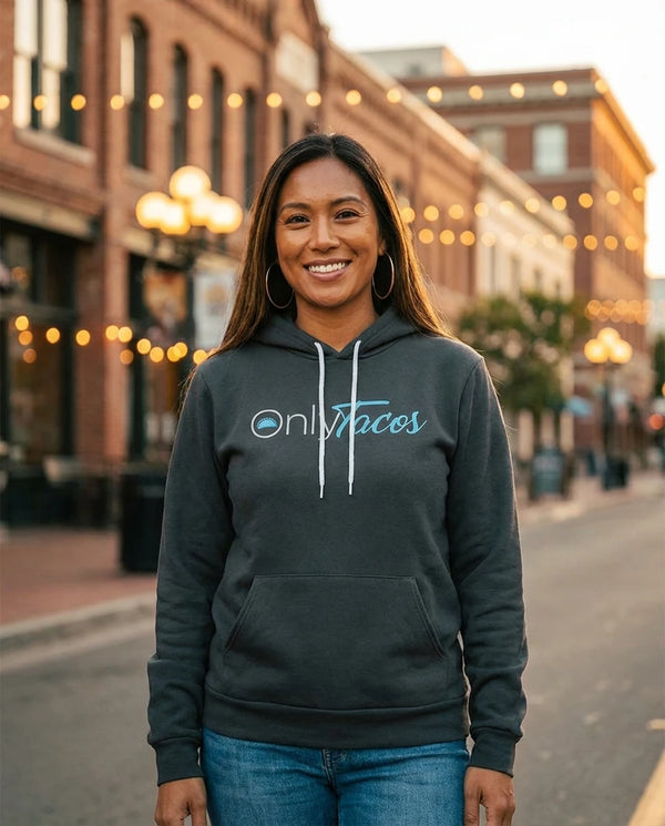 Person wearing Only Tacos Hoodie - Unisex at the Gaslamp Quarter on Fifth Avenue in San Diego