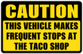 Caution Frequent Stops At The Taco Shop Bumper Sticker Design - Yellow Caution Sign Funny Taco Lover Vinyl Bumper Sticker 5x3.25 Inch San Diego Humor | San Diego Humor